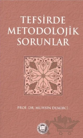 Tefsirde Metodolojik Sorunlar – Muhsin Demirci – Marmara Üniversitesi İlahiyat Fakültesi Vakfı kitap kapağı