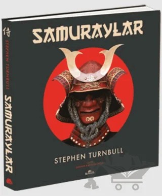 Samuraylar – Stephen Turnbull – Kronik Kitap kitap kapağı
