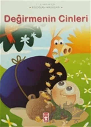Değirmenin Cinleri - Keloğlan Masalları – Münire Danış – Timaş Çocuk kitap kapağı