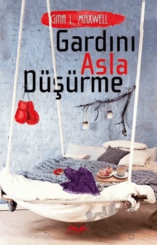 Gardını Asla Düşürme – Gina L. Maxwell – Novella kitap kapağı