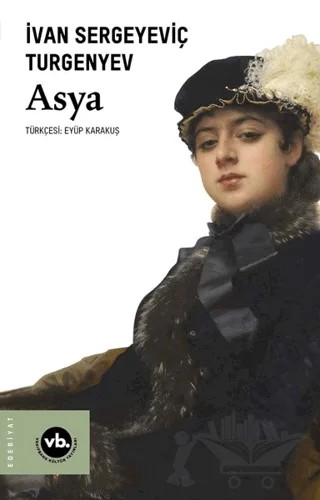 Asya – Ivan Sergeyeviç Turgenyev – Vakıfbank Kültür Yayınları kitap kapağı