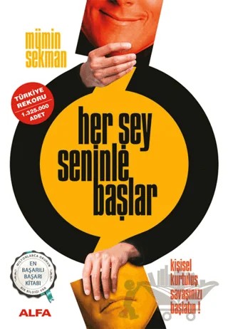 Her Şey Seninle Başlar – Mümin Sekman – Alfa Yayınları kitap kapağı