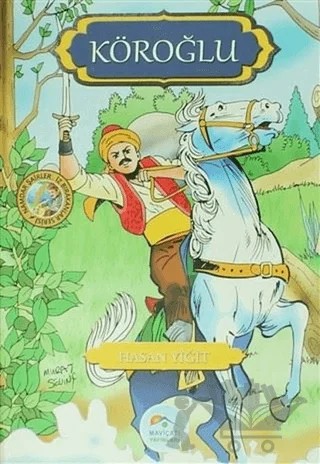 Köroğlu – Hasan Yiğit – Maviçatı Yayınları kitap kapağı