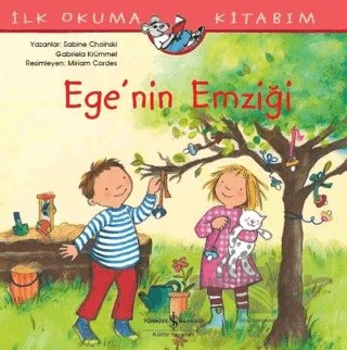 Ege'nin Emziği - İlk Okuma Kitabım – Gabriela Krümmel, Sabine Choinski – İş Bankası Kültür Yayınları kitap kapağı