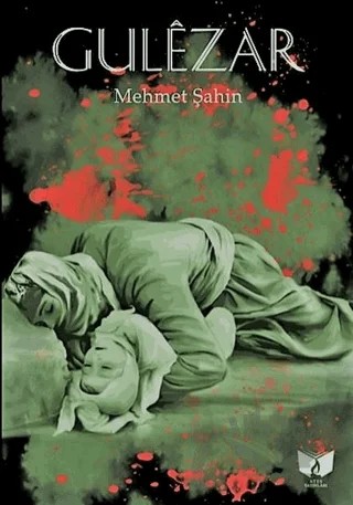 Gülezar – Mehmet Şahin – Ateş Yayınları kitap kapağı