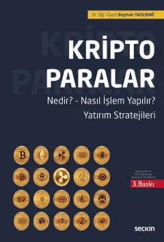 Kripto Paralar Nedir? ¦ Nasıl İşlem Yapılır? ¦ Yatırım Stratejileri – Beyhan Yaslıdağ – Seçkin Yayıncılık kitap kapağı