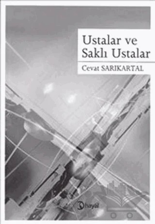 Ustalar ve Saklı Ustalar – Cevat Sarıkartal – Hayal Yayınları kitap kapağı