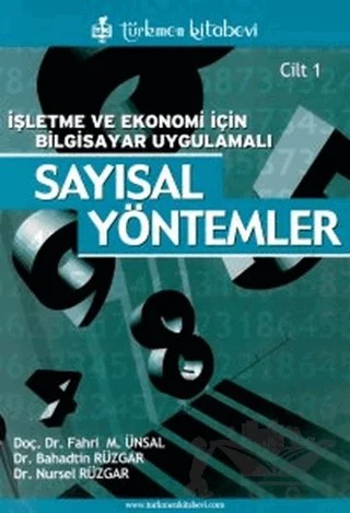 Sayısal Yöntemler Cilt 1 – Bahadtin Rüzgar, Fahri M. Ünsal, Nursel Rüzgar – Türkmen Kitabevi kitap kapağı