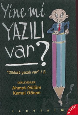 Yine mi Yazılı Var? – Kolektif – İletişim Yayınevi kitap kapağı