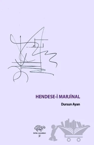 Hendese-i Marjinal – Dursun Ayan – Ürün Yayınları kitap kapağı