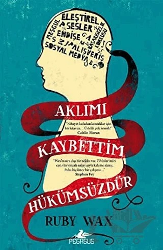Aklımı Kaybettim Hükümsüzdür – Ruby Wax – Pegasus Yayınları kitap kapağı