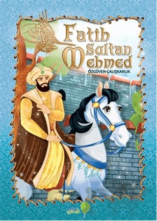 Fatih Sultan Mehmed – Mehtap Şenkaya – Ensar Neşriyat kitap kapağı