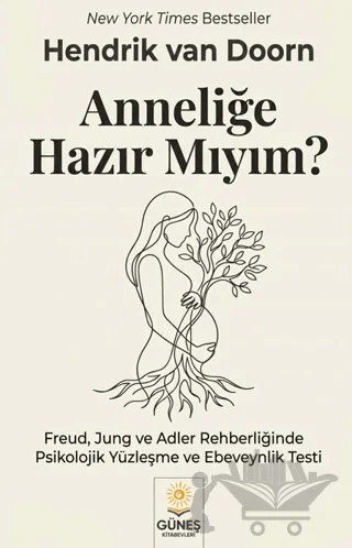 Anneliğe Hazır Mıyım? – Hendrik Van Doorn – Güneş Kitabevleri Yayınları kitap kapağı