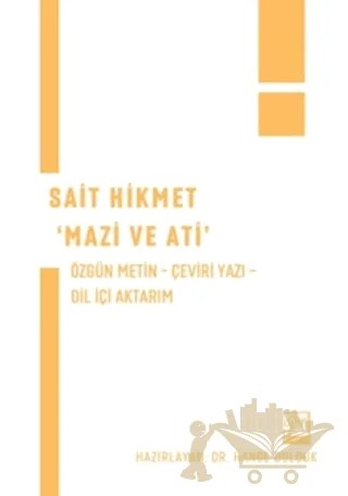 Sait Hikmet 'Mazi ve Ati' – Hande Bulduk – Gazi Kitabevi kitap kapağı