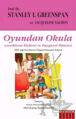 Oyundan Okula – Jacqueline Salmon, Stanley I. Greenspan – Özgür Yayınları kitap kapağı