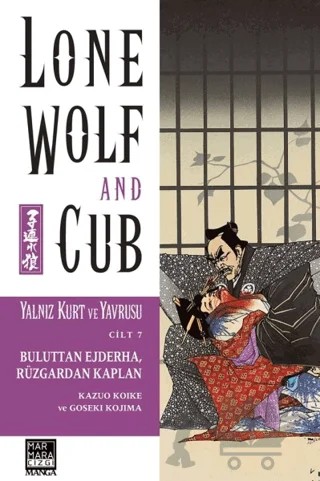 Yalnız Kurt ve Yavrusu Cilt 7 - Buluttan Ejderha, Rüzgardan Kaplan – Kazuo Koike, Goseki Kojima – Marmara Çizgi kitap kapağı