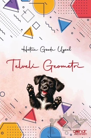 Telveli Geometri – Hatice Gözde Uysal – Gülnar Yayınları kitap kapağı