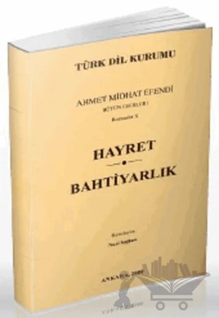 Hayret - Bahtiyarlık – Ahmet Mithat Efendi – Türk Dil Kurumu Yayınları kitap kapağı