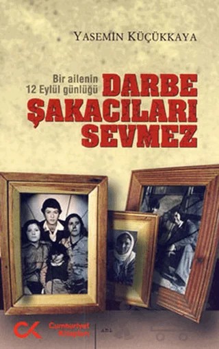 Darbe Şakacıları Sevmez – Yasemin Küçükkaya – Cumhuriyet Kitapları kitap kapağı
