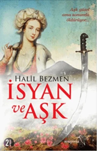 İsyan ve Aşk – Halil Bezmen – Müptela Yayınları kitap kapağı