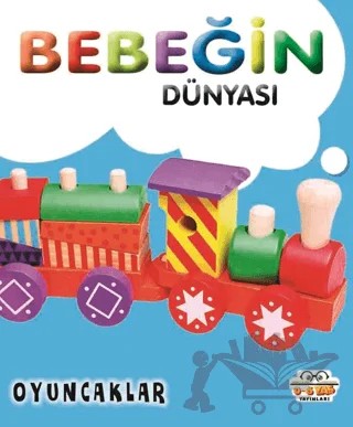 Bebeğin Dünyası Oyuncaklar – Kollektif – 0-6 Yaş Yayınları kitap kapağı