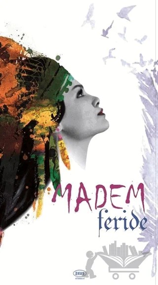 Madem – Feride – Zeus Kitabevi kitap kapağı
