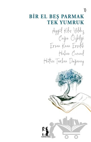 Bir El Beş Parmak Tek Yumruk – Kolektif – Metinlerarası Kitap kitap kapağı