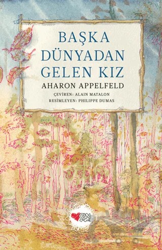 Başka Dünyadan Gelen Kız – Aharon Appelfeld – Can Çocuk Yayınları kitap kapağı