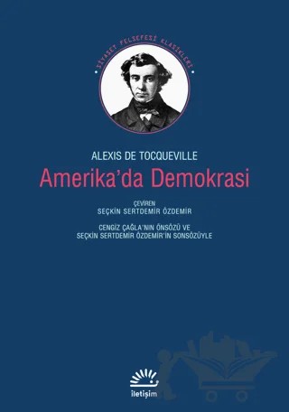 Amerika'da Demokrasi – Alexis de Tocqueville – İletişim Yayınevi kitap kapağı