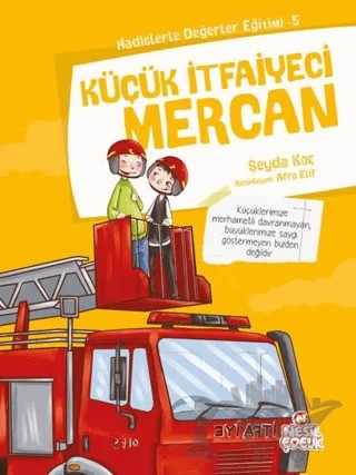 Küçük İtfaiyeci Mercan – Şeyda Koç – Nesil Çocuk Yayınları kitap kapağı