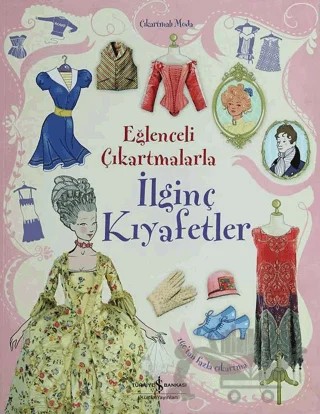 Eğlenceli Çıkartmalarla İlginç Kıyafetler – Kolektif – İş Bankası Kültür Yayınları kitap kapağı