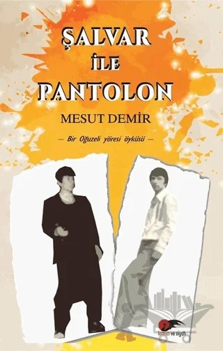 Şalvar ile Pantolon – Mesut Demir – Kırmızı ve Siyah Yayınevi kitap kapağı