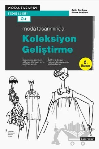 Moda Tasarımında Koleksiyon Geliştirme – Colin Renfrew, Elinor Renfrew – Literatür Yayıncılık kitap kapağı