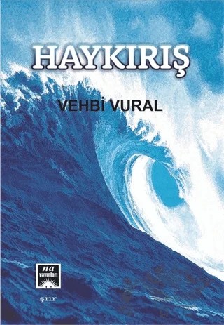 Haykırış – Vehbi Vural – Na Yayınları kitap kapağı