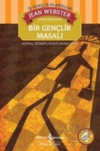 Bir Gençlik Masalı – Jean Webster – İş Bankası Kültür Yayınları kitap kapağı