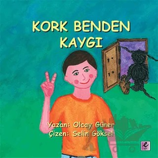 Kork Benden Kaygı – Olcay Güner – Efil Yayınevi kitap kapağı