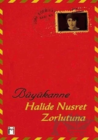 Büyükanne – Halide Nusret Zorlutuna – Leyla ile Mecnun Yayıncılık kitap kapağı