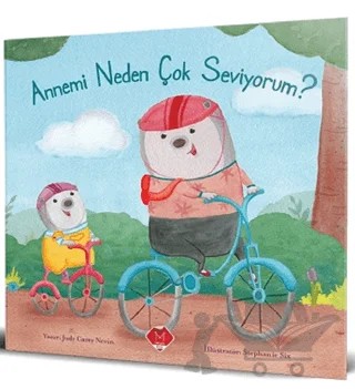 Annemi Neden Çok Seviyorum? – Judy Carey Nevin – Mikado Yayınları kitap kapağı