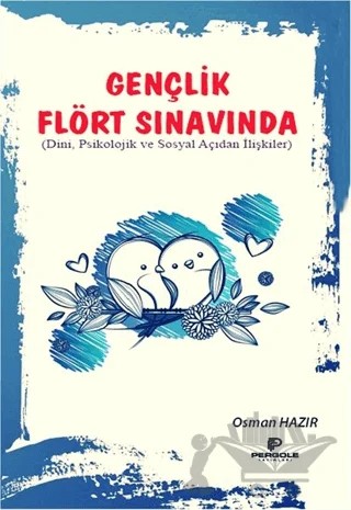 Gençlik Flört Sınavında – Osman Hazır – Pergole Yayınları kitap kapağı