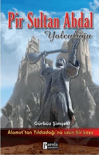 Pir Sultan Abdal Yolculuğu – Gürbüz Şimşek – Parola Yayınları kitap kapağı