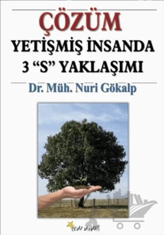Çözüm Yetişmiş İnsanda 3 S Yaklaşımı – Nuri Gökalp – Beyaz Yayınları kitap kapağı