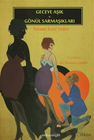 Geceye Aşık / Gönül Sarmaşıkları – Selami İzzet Sedes – Salkımsöğüt Yayınları kitap kapağı