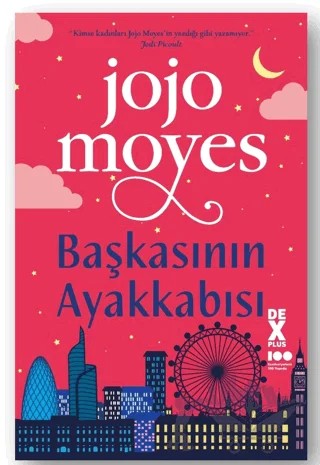 Başkasının Ayakkabısı – Jojo Moyes – Dex Yayınevi kitap kapağı