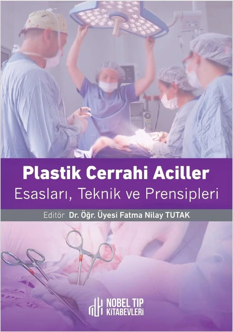 Plastik Cerrahi Acilleri: Esasları, Teknikleri ve Prensipleri – - – Nobel Tıp Kitabevleri kitap kapağı
