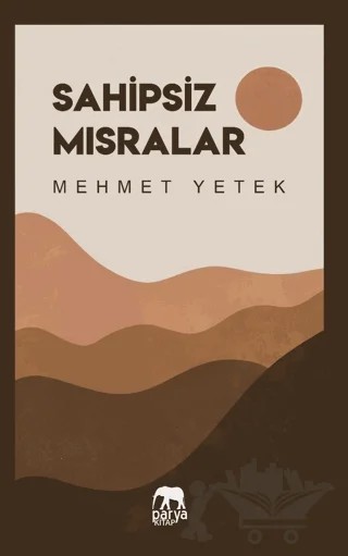 Sahipsiz Mısralar – Mehmet Yetek – Parya Kitap kitap kapağı