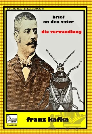 Brıef An Den Vater- Dıe Vervandlung – Franz Kafka – Kaptan Kitap kitap kapağı