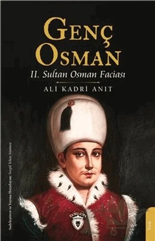 Genç Osman – Ali Kadri Anıt – Dorlion Yayınları kitap kapağı