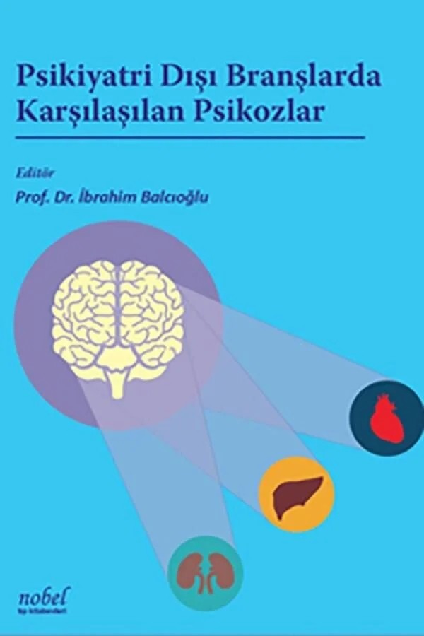 Psikiyatri Dışı Branşlarda Karşılaşılan Psikozlar – - – Nobel Tıp Kitabevleri kitap kapağı