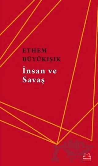 İnsan ve Savaş – Ethem Büyükışık – Kırmızı Kedi Yayınevi kitap kapağı