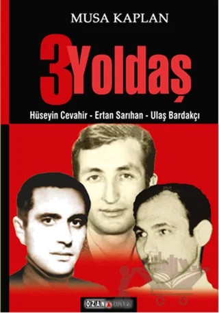 Üç Yoldaş – Musa Kaplan – Ozan Yayıncılık kitap kapağı
